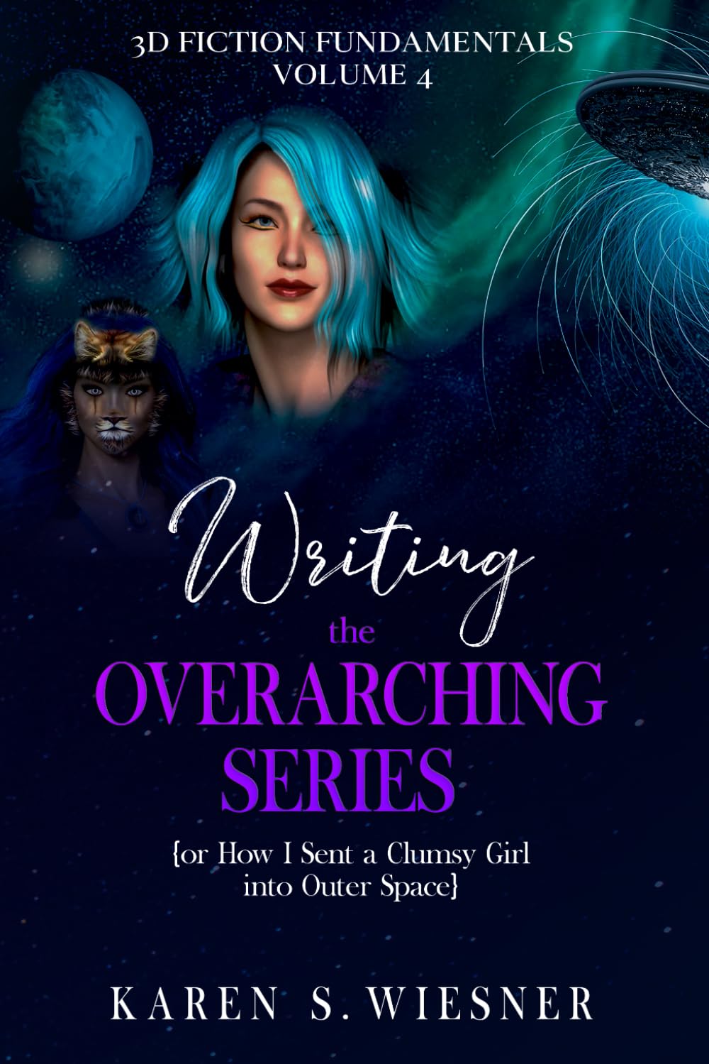 3D Fiction Fundamentals Collection, Volume 4: Writing the Overarching Series