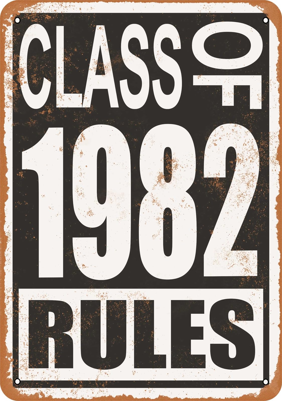 Miaomansenstore Metal Sign - Class Of 1982 Rules - Vintage Look Home Decor