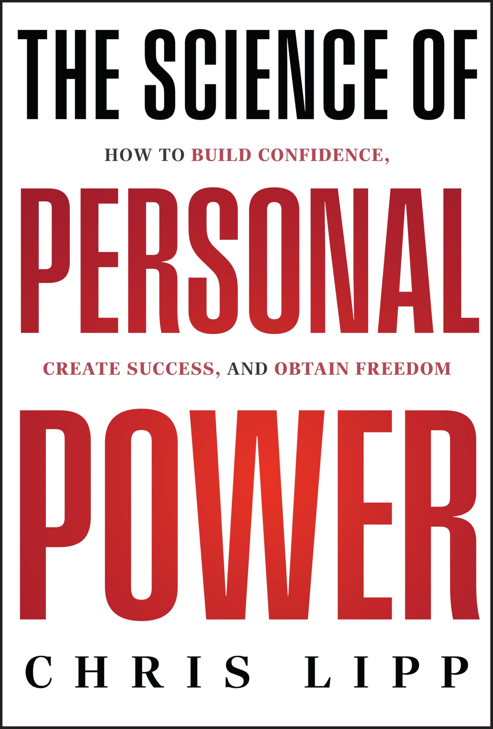 The Science of Personal Power by Chris Lipp - 9781394273645