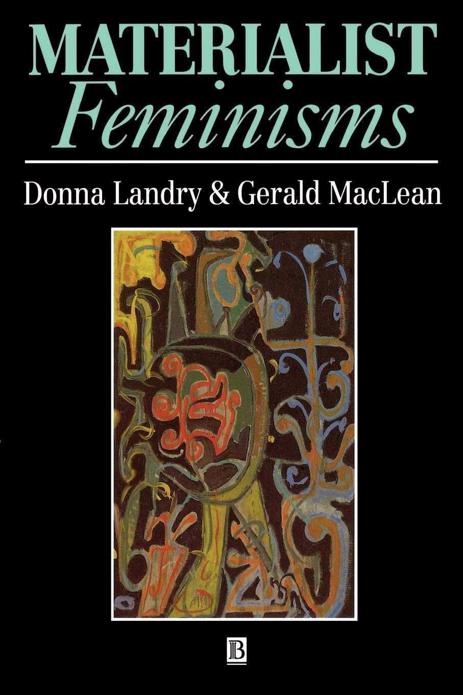 Donna LandryMaterialist Feminisms