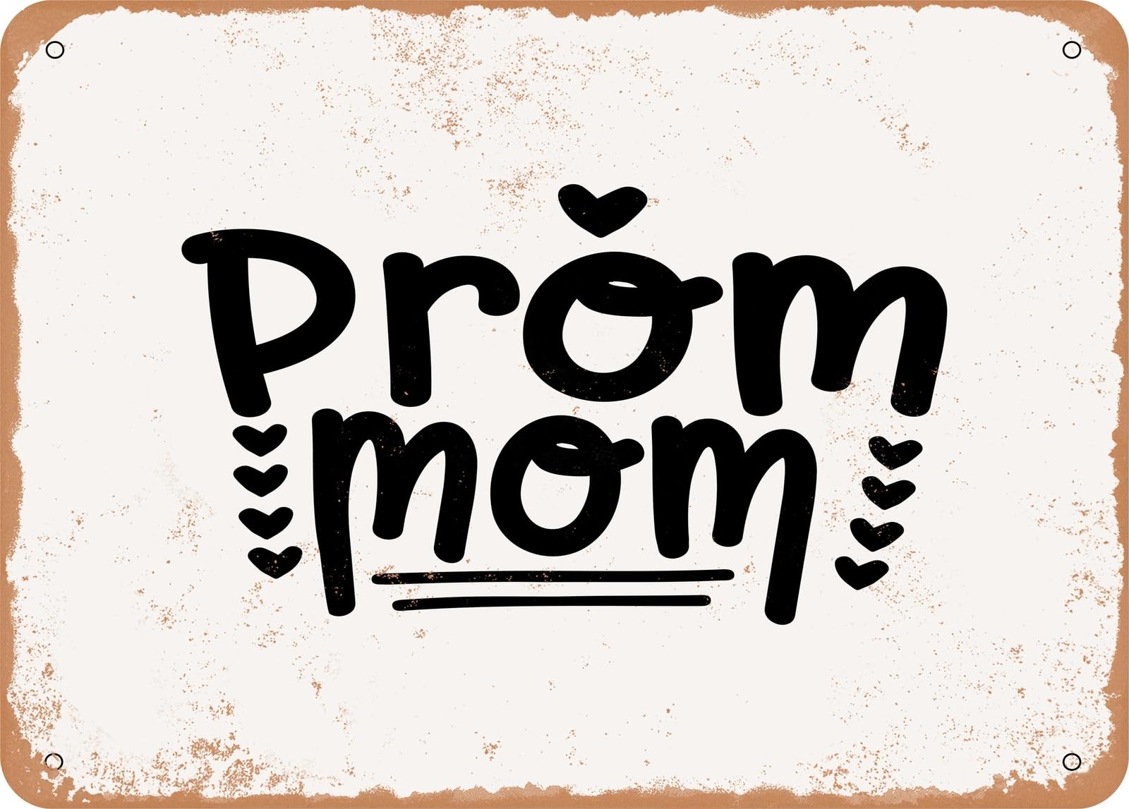 Metal Sign - Prom Mom - Vintage Look Sign home decor