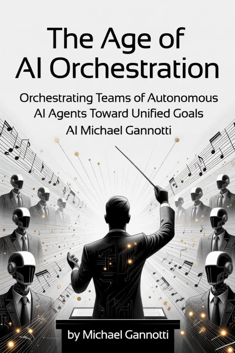 The Age of Orchestration: How Chief AI Officers and Multi-Agent Systems Are Transforming Enterprise Strategy, Governance, and Value Creation