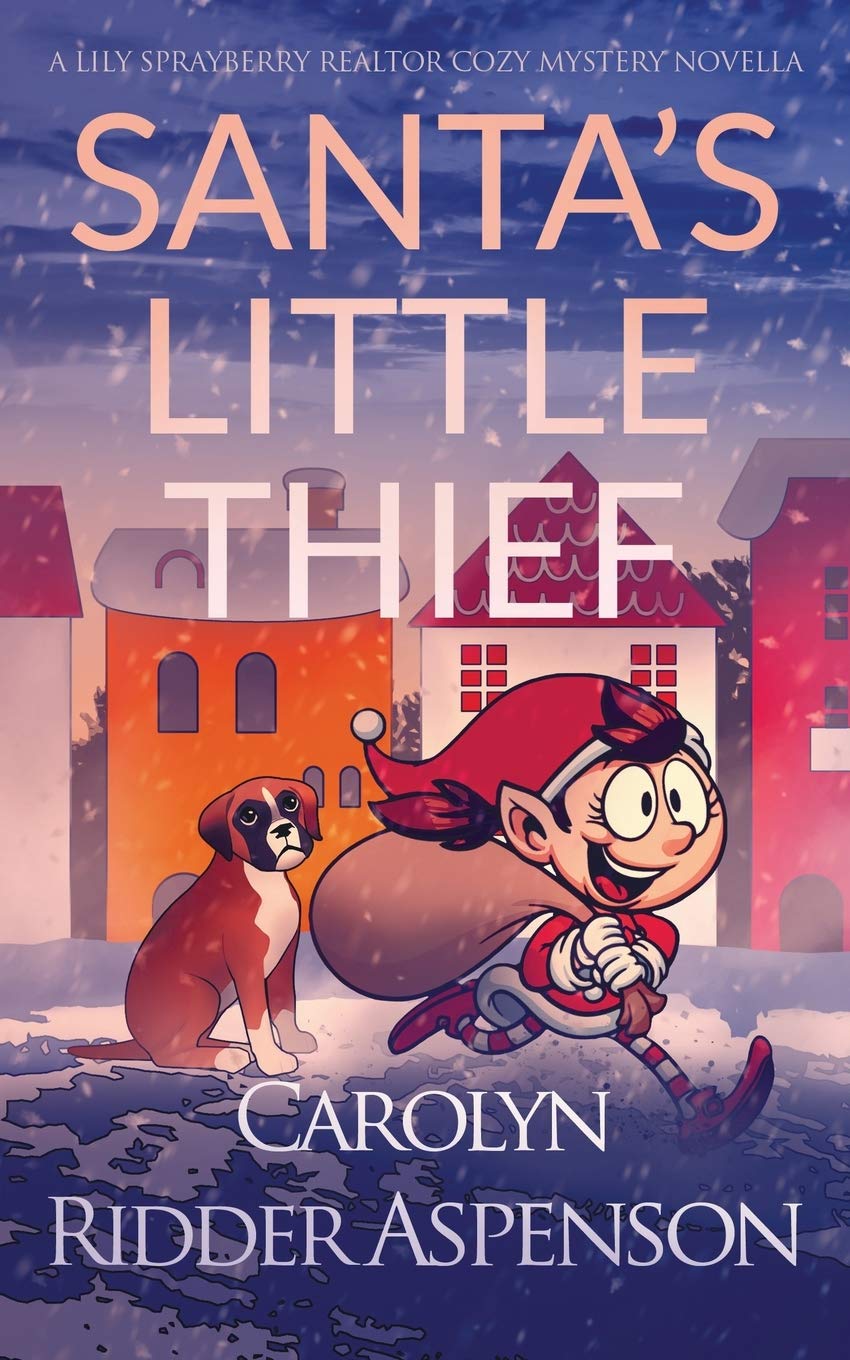 Buy Santa's Little Thief: A Lily Sprayberry Realtor Cozy Mystery Novella — BookShops.in