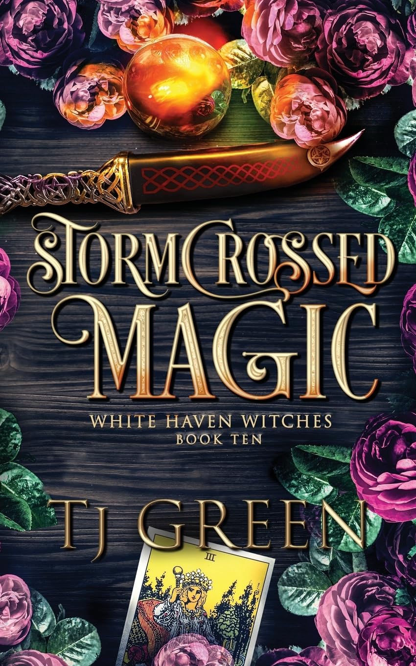 Stormcrossed Magic: Paranormal Witch Mysteries: 10 (White Haven Witches)