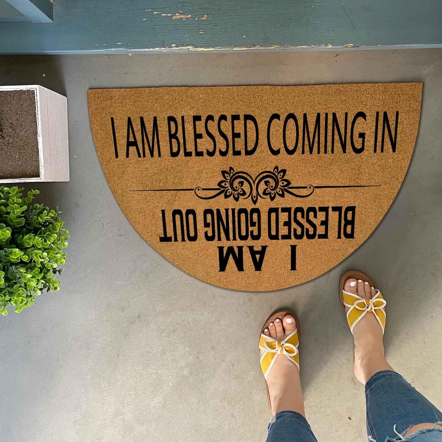 （ I Am Blessed Coming in I Am Blessed Going Out ） Funny Half Round Door Mat Half Circle Front Door Mat Entryway Outdoor Mat with Heavy Duty Anti-Slip Backing Front Porch Welcome Mats 29.5 x 17 inch