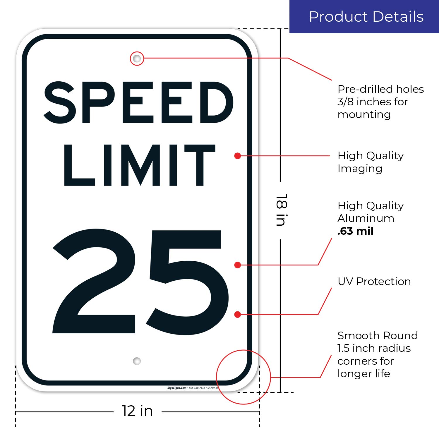 Speed Limit 25 MPH Sign, 12x18 Inches, Rust Free .063 Aluminum
