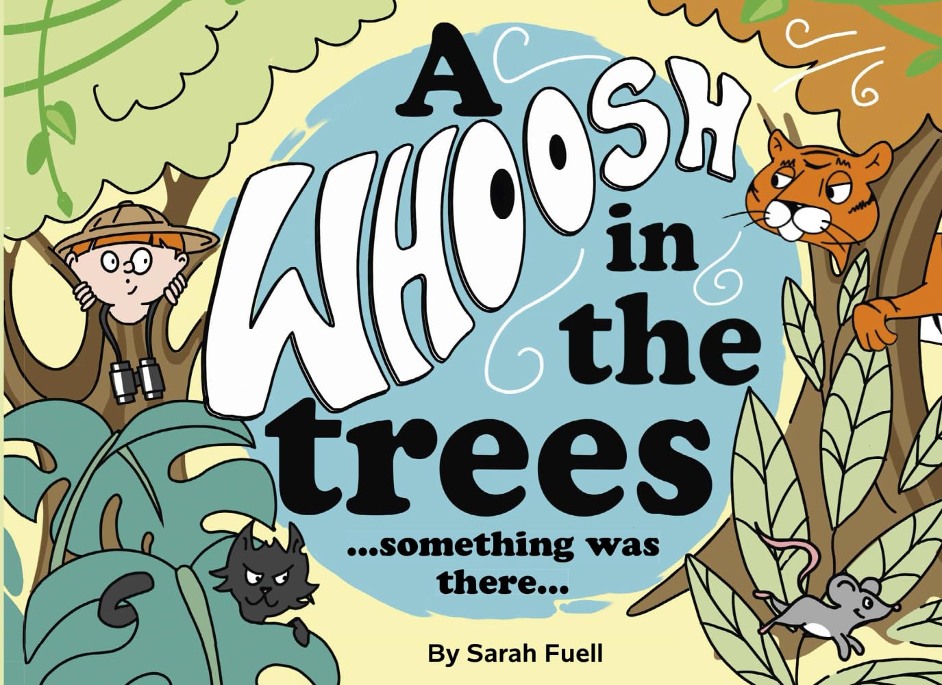 A Whoosh in the trees ... something was there ...: A Jungle Surprise, Colin and Kiki's Big Adventure Begins.: A children's rhyming picture book full ... Adventures of Colin McDuff and Kiki McClore.)