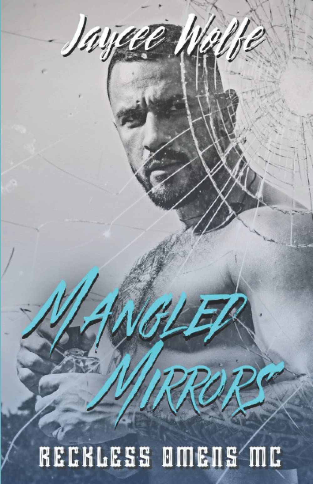 Mangled Mirrors: Reckless Omens MC Book 2