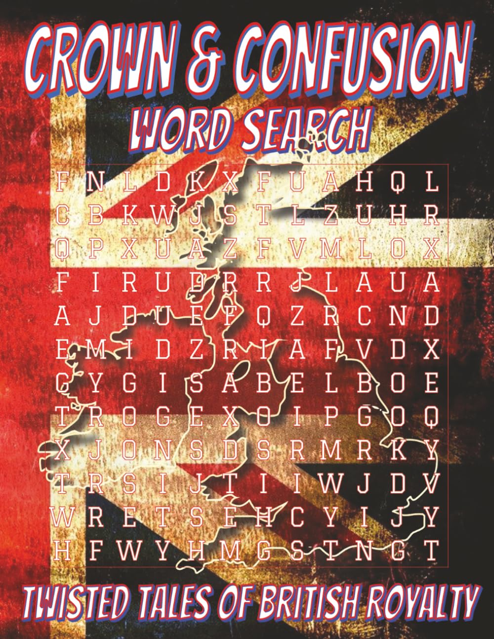 Crown & Confusion Word Search Puzzle Book - Large print: Word Searches with Easy to Read Print about British History, Royal Traditions, Noble ... – A witty royal gift for relaxing moments.