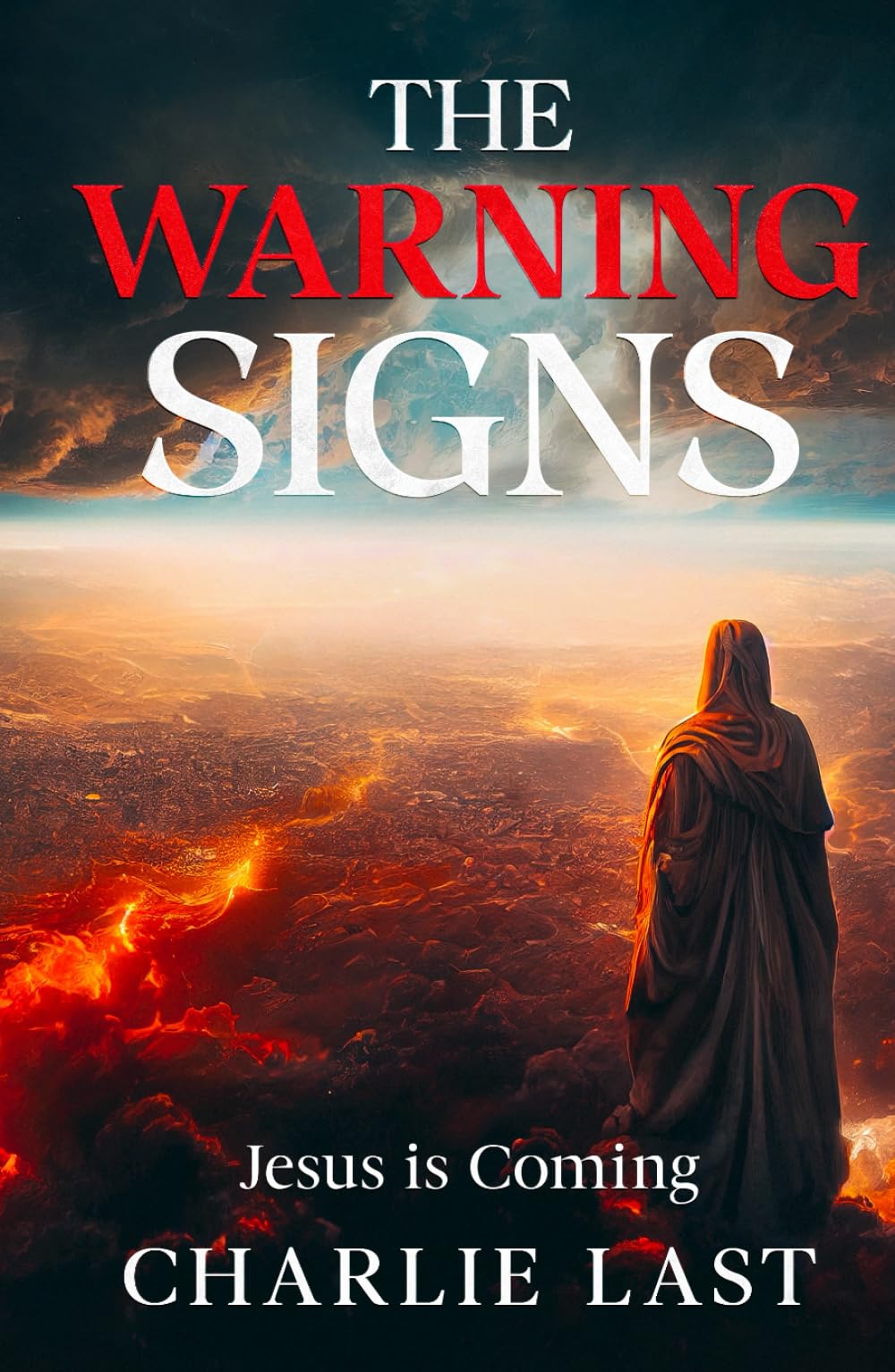 THE WARNING SIGNS: Jesus Is Coming
