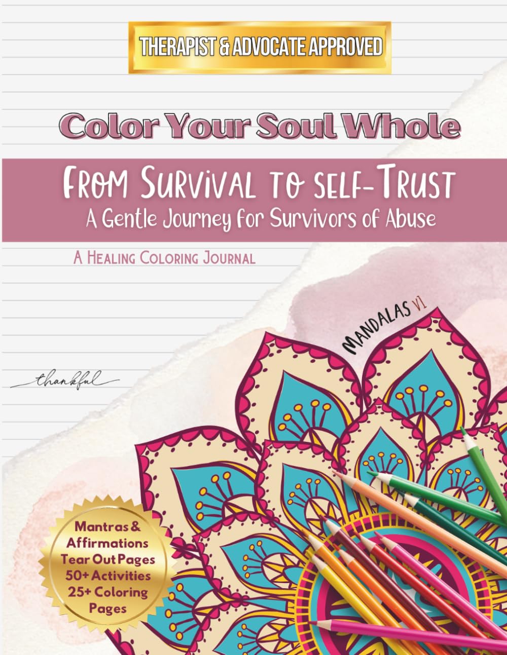 Color Your Soul Whole: From Survival to Self-Trust: Mandalas      Paperback – February 24, 2026