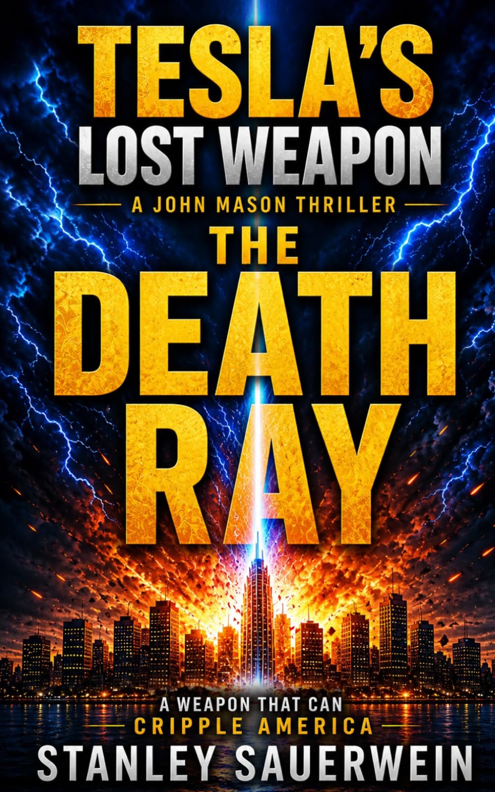 Tesla's Lost Weapon: A John Mason Thriller