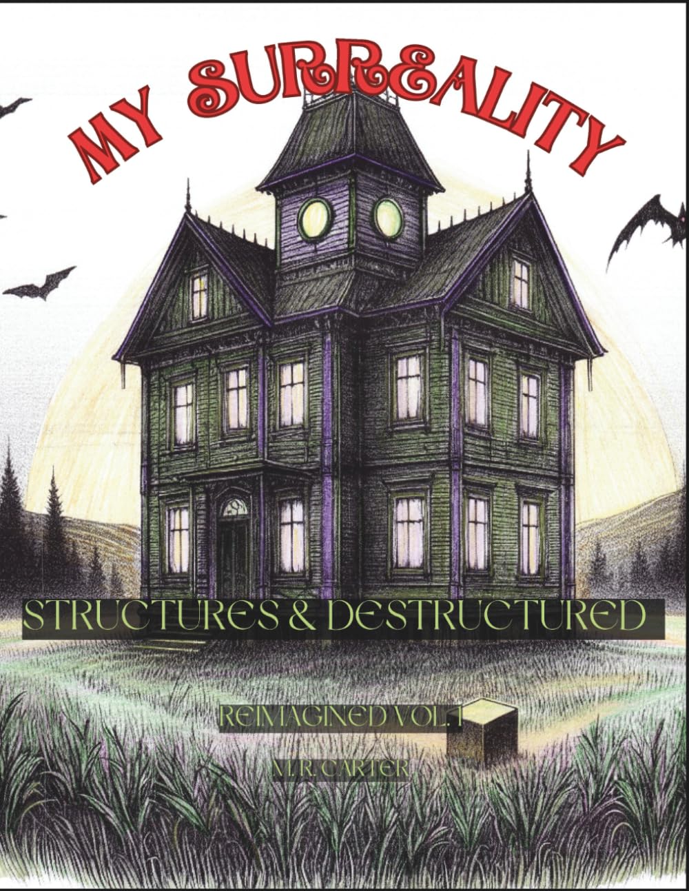 Structures & Destructured Vol. 1: My Surreality