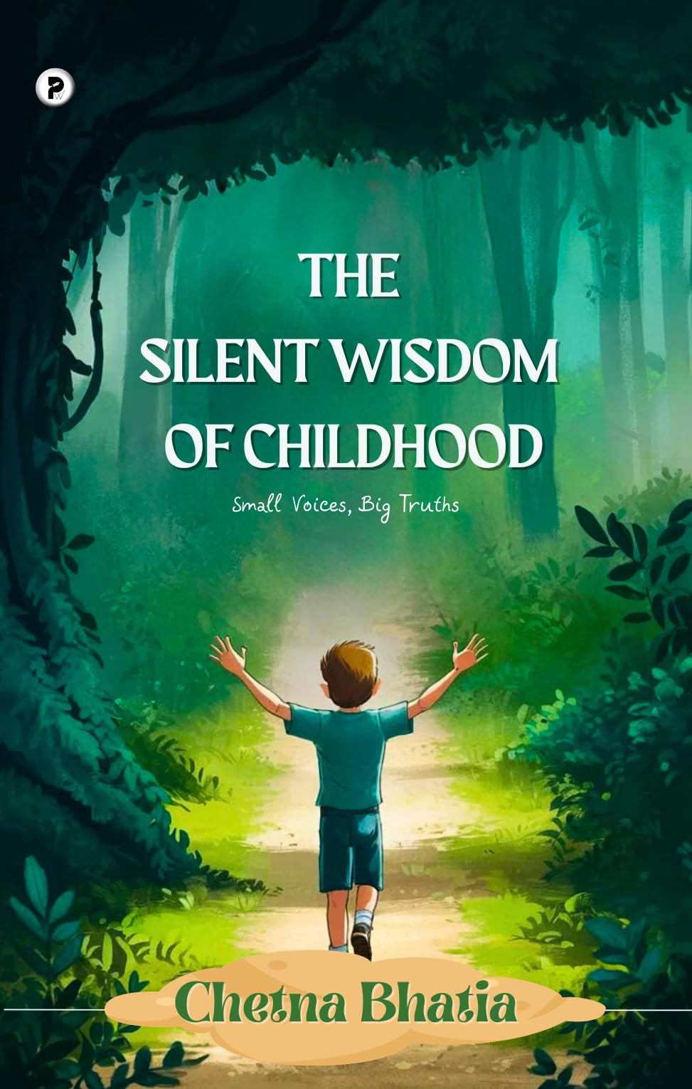 Buy The Silent Wisdom of Childhood Book Online at Low Prices in