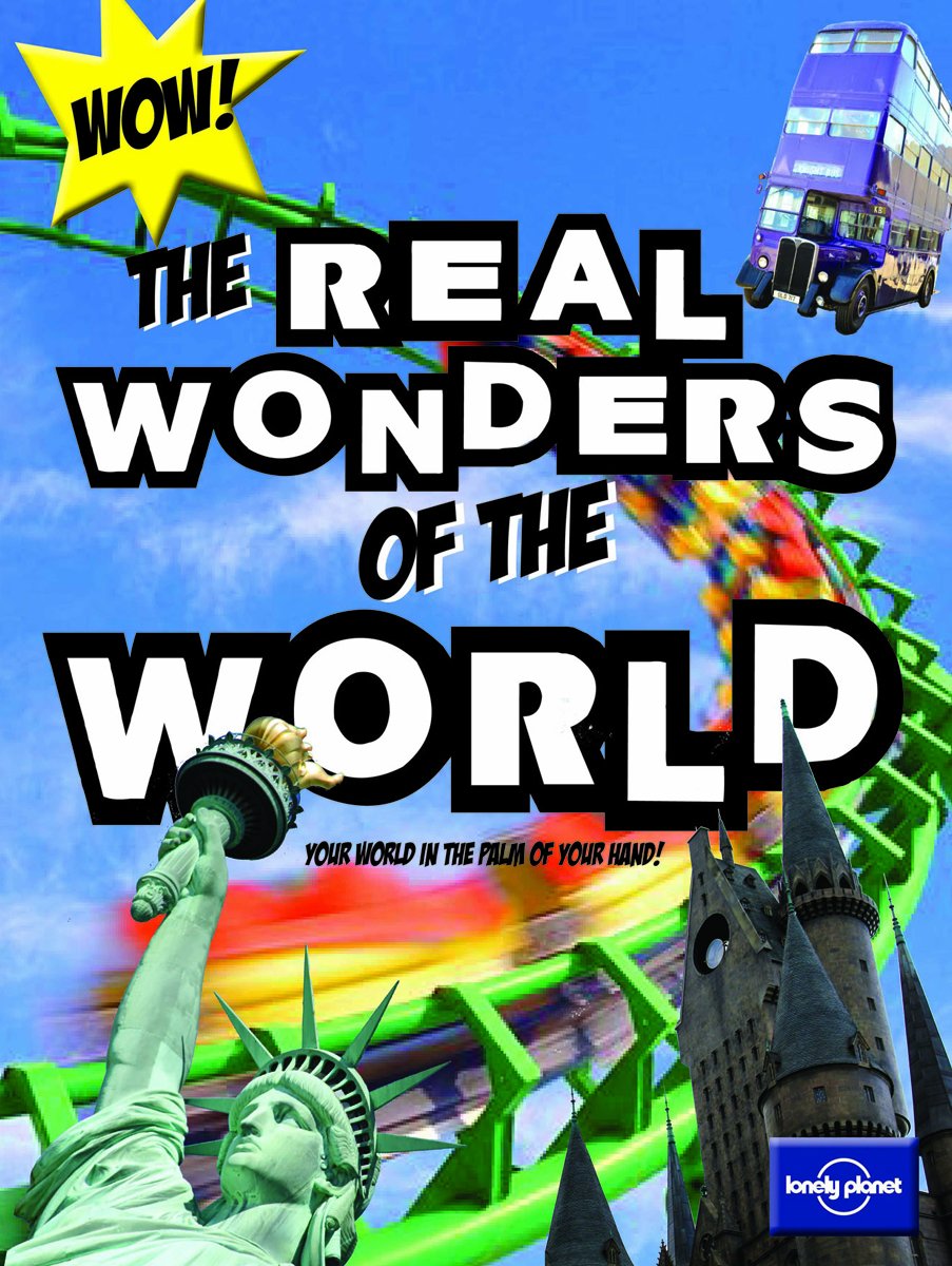 Not For Parents Real Wonders of the World: Everything You Ever Wanted to Know [Lingua Inglese]