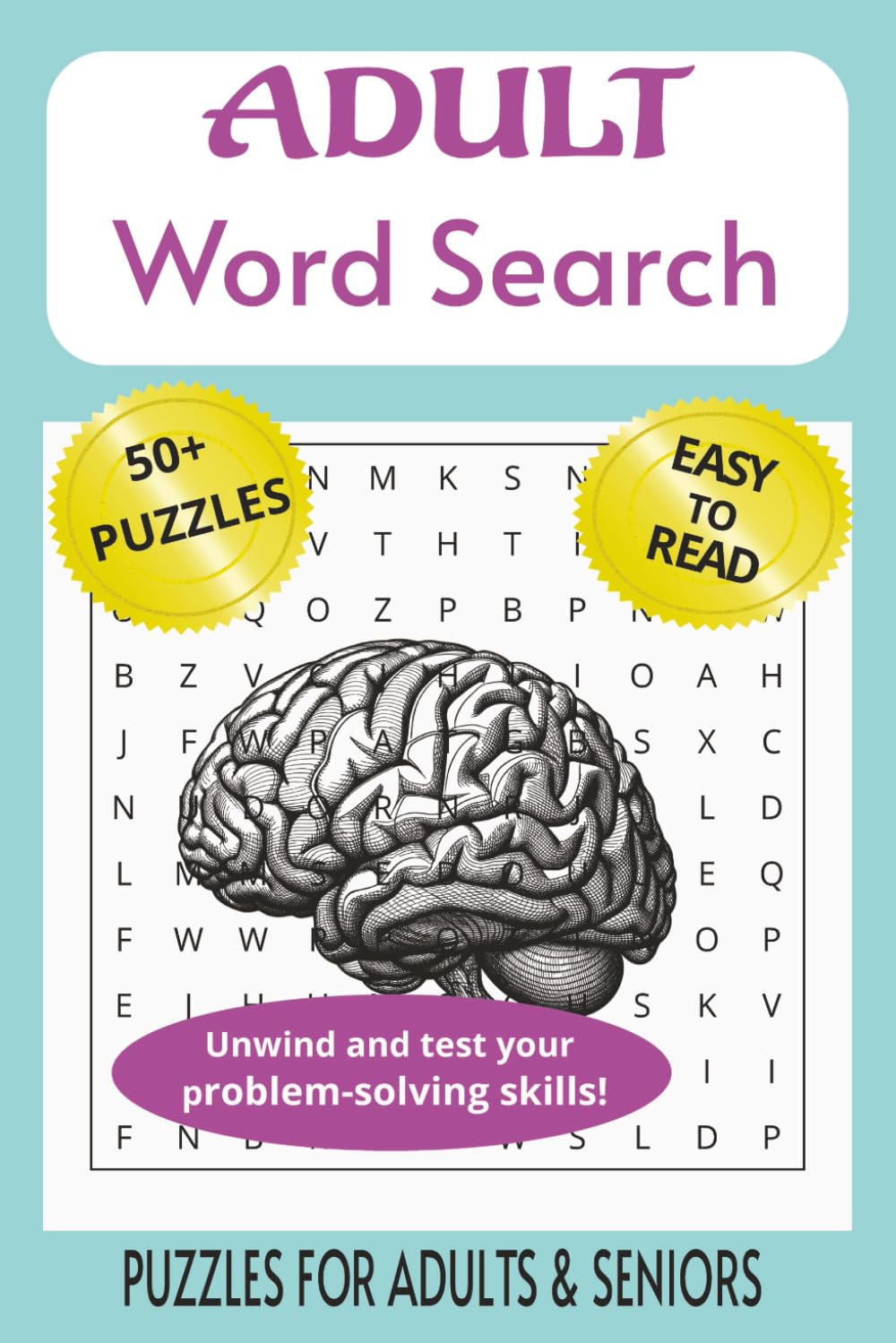 Adult Word Search Puzzle: Word Searches with Easy to Read Print about Words, Problem Solving, Random Words and More|6x9 inches, 110 pages| 50+ puzzles...Gifts for Vacation, Holidays and Free Time