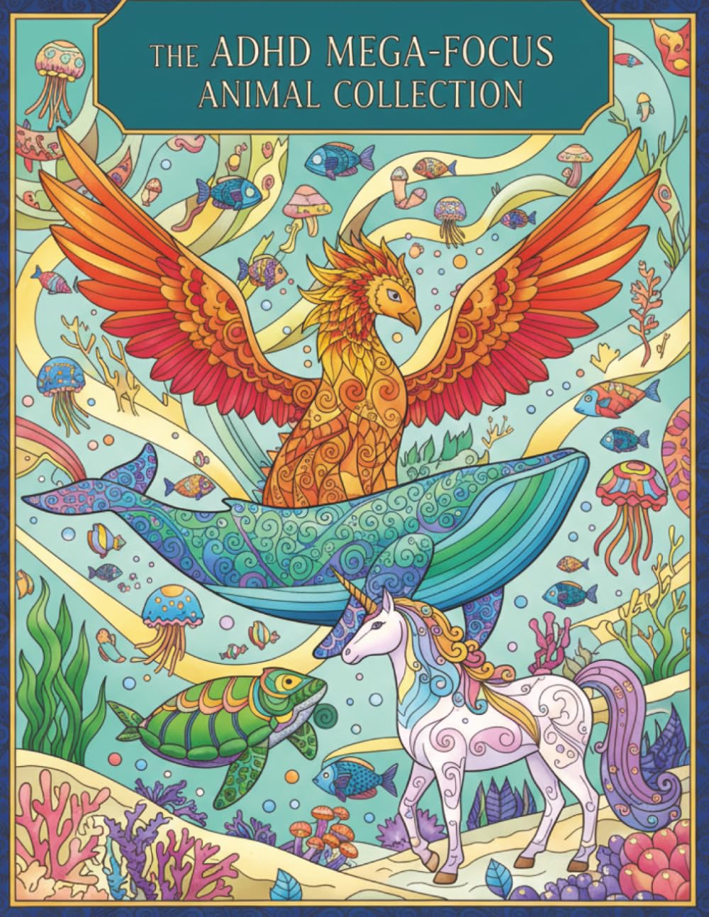 The ADHD Mega-Focus Animal Collection: An 26 Intricate Mandalas Patterned Animals from A-Z and Beyond | An Alphabetical Journey Plus 90+ Extra ... Stress Relief, Mindful Focus, and Anxiety Ca