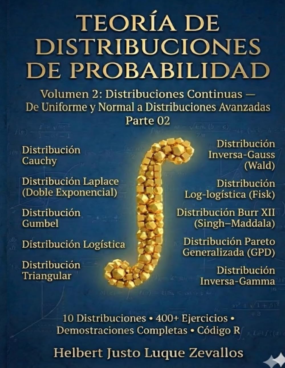 Teoría de Distribuciones de Probabilidad Volumen 2: Distribuciones Continuas de Uniforme y Normal a Distribuciones Avanzadas Parte 02: 4