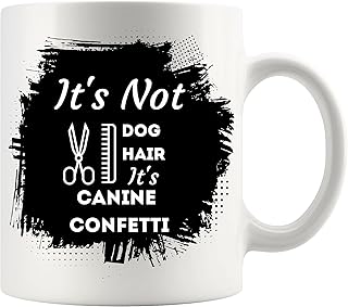 Dog 11Oz Cup - dog pet grooming stylist canine confetti cute groomer Coffee Cup Mugs