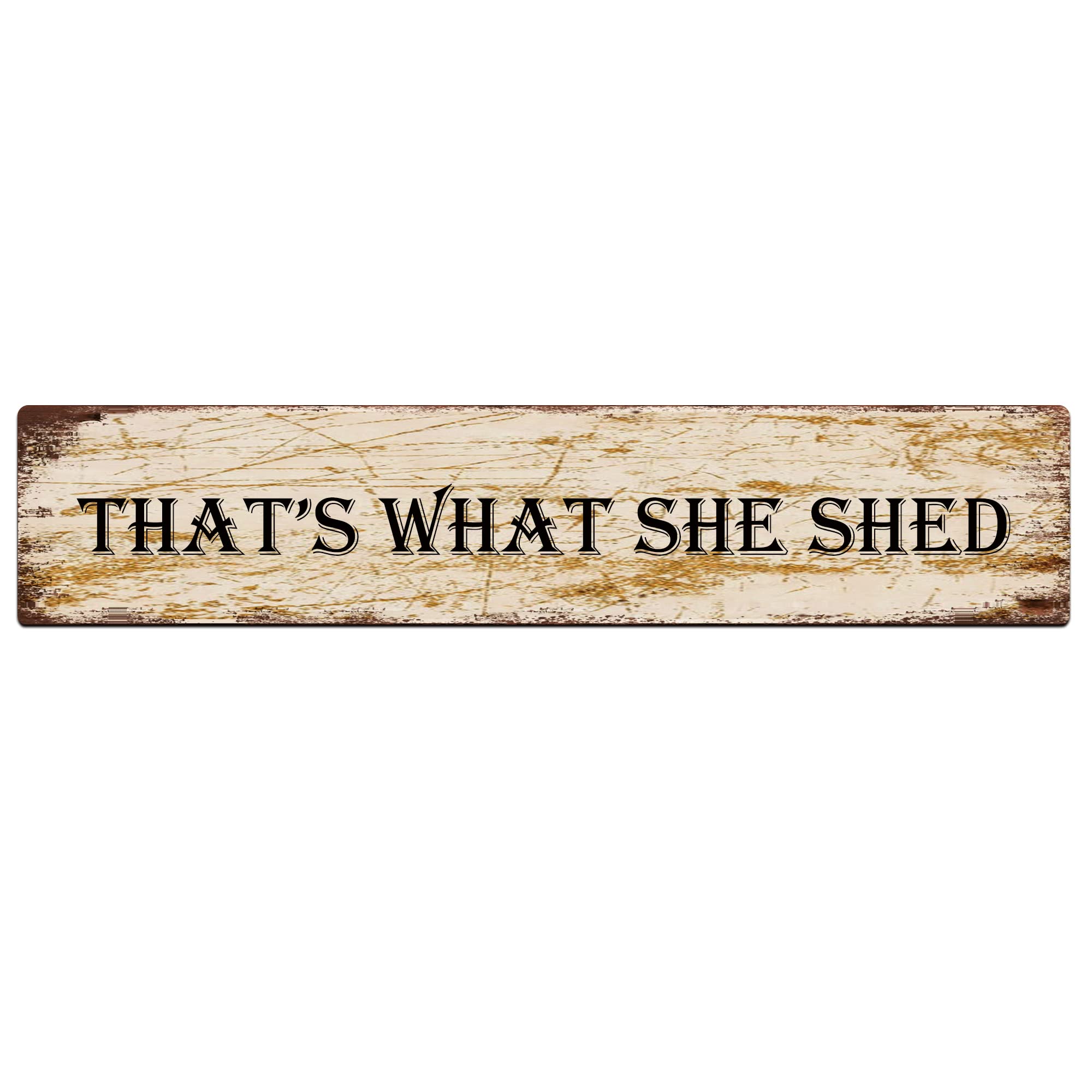 Kilspu That's What She Shed Sign Vintage Metal Sign Retro Metal Plaque Bar Pub Poster Wall Art Decor Tin Sign 4X16 In / 10X40 Cm