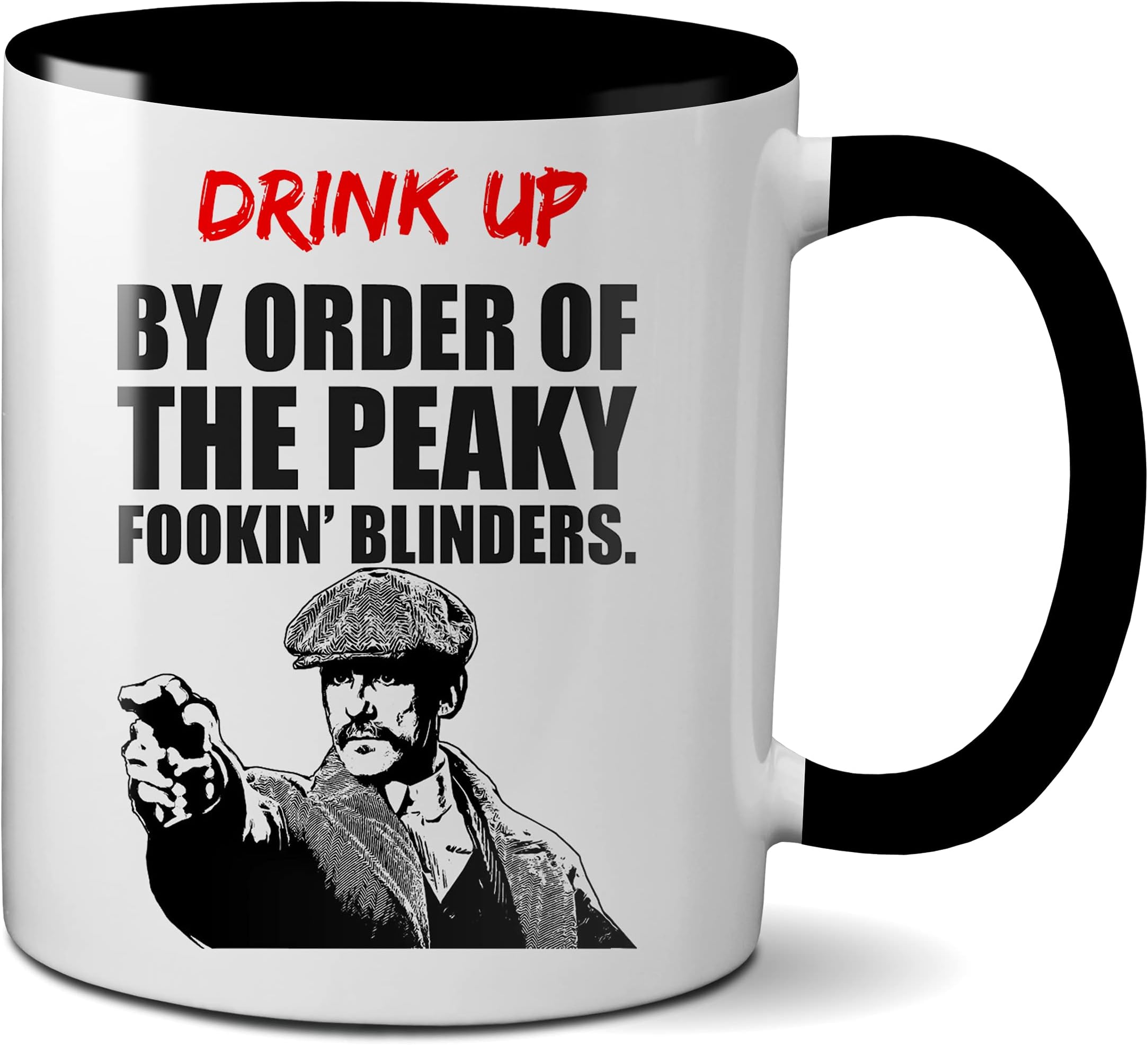 Mugtime (TM) - Peaky Blinders Funny Coffee Tea Mug Cup - Ceramic 330ml - Drink Up by order of the Peaky Fookin' Blinders