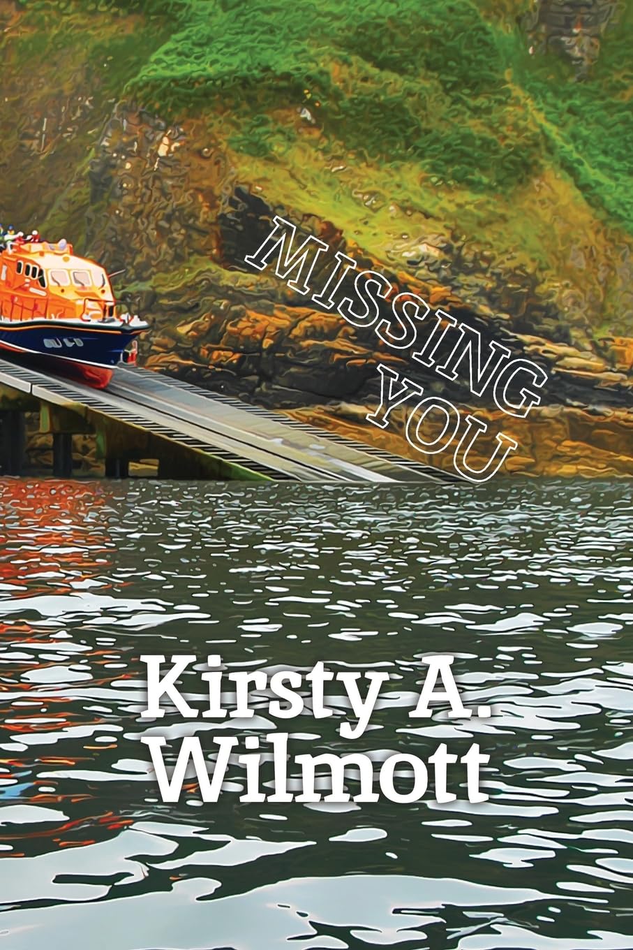 Missing You-Wilmott, Kirsty a Kirsty a Wilmott,