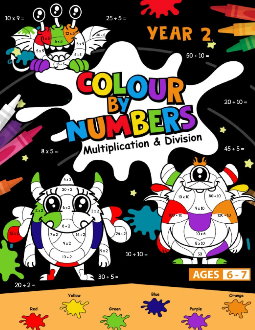 Year 2 Colour by Numbers: Multiplication and Division (Year 2 Maths Books)