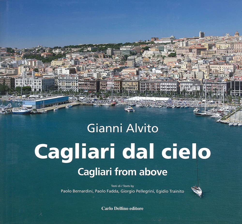 Cagliari dal cielo Ediz a colori album photo Sardaigne paysage aérien italien grand format