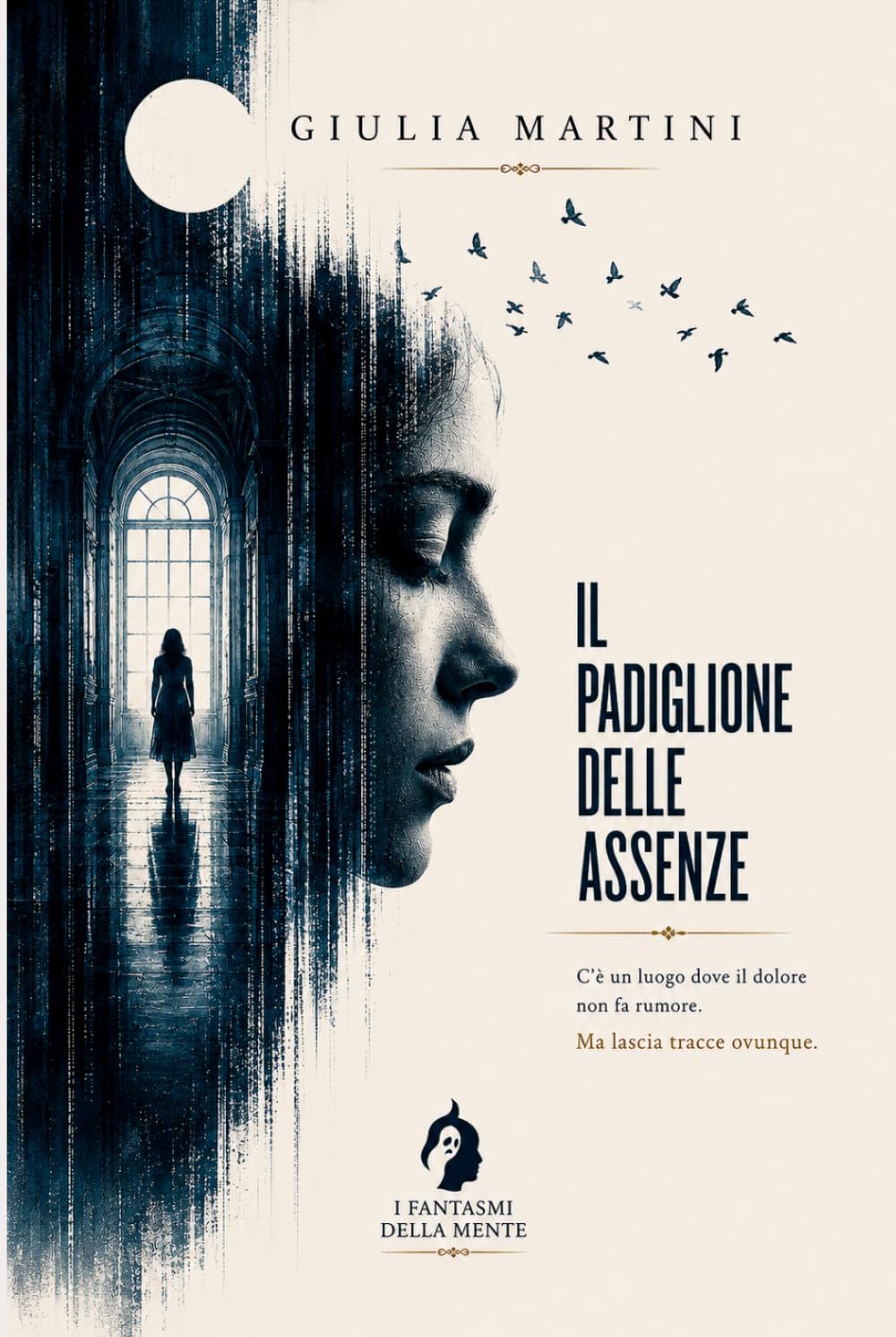 Il padiglione delle assenze: Una voce che non doveva esistere (I fantasmi della mente)