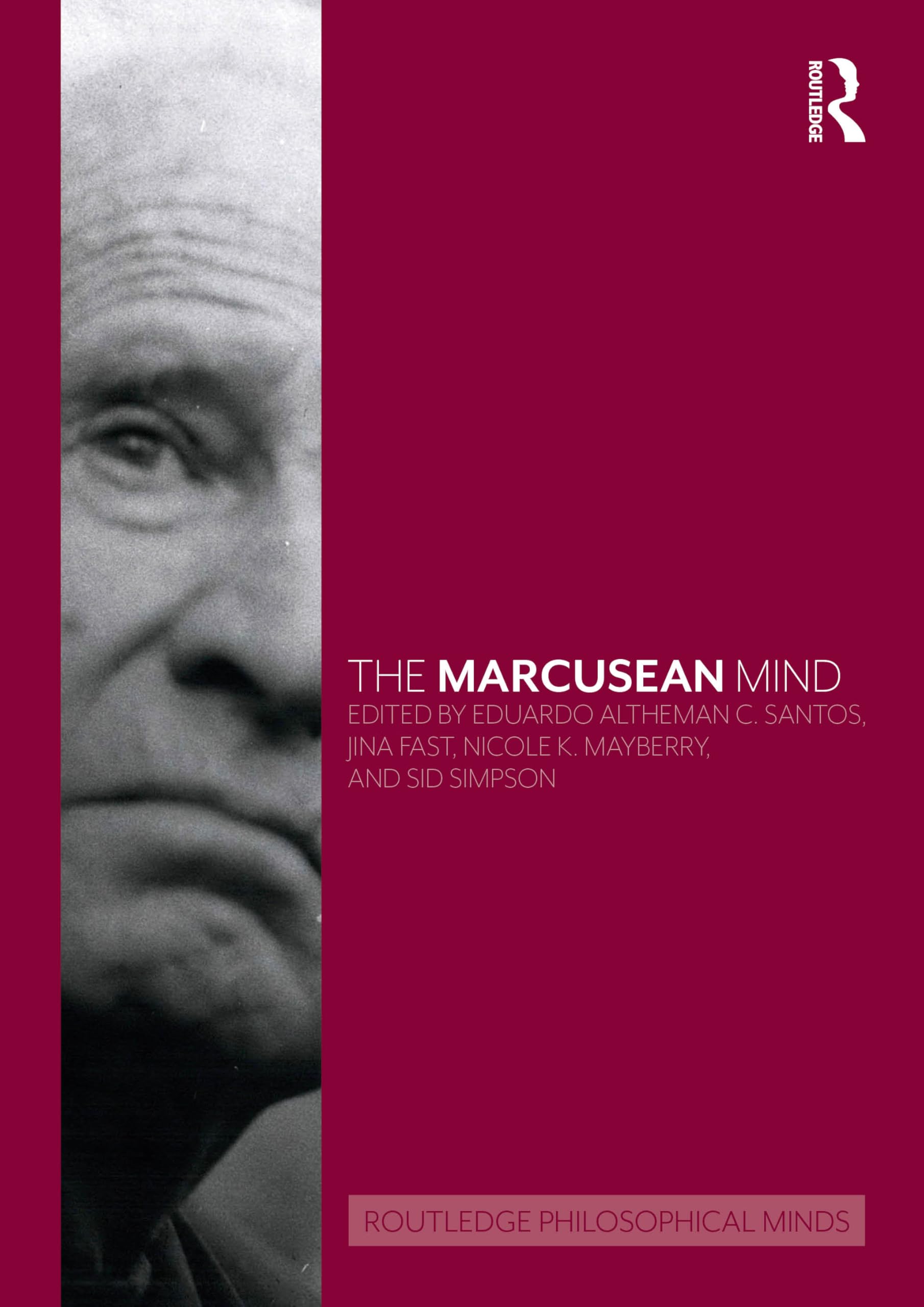 The Marcusean Mind (Routledge Philosophical Minds)