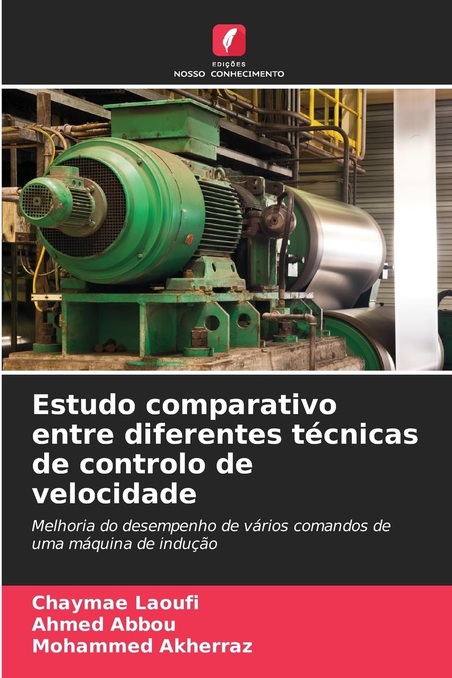 Estudo comparativo entre diferentes técnicas de controlo de velocidade: Melhoria do desempenho de vários comandos de uma máquina de indução