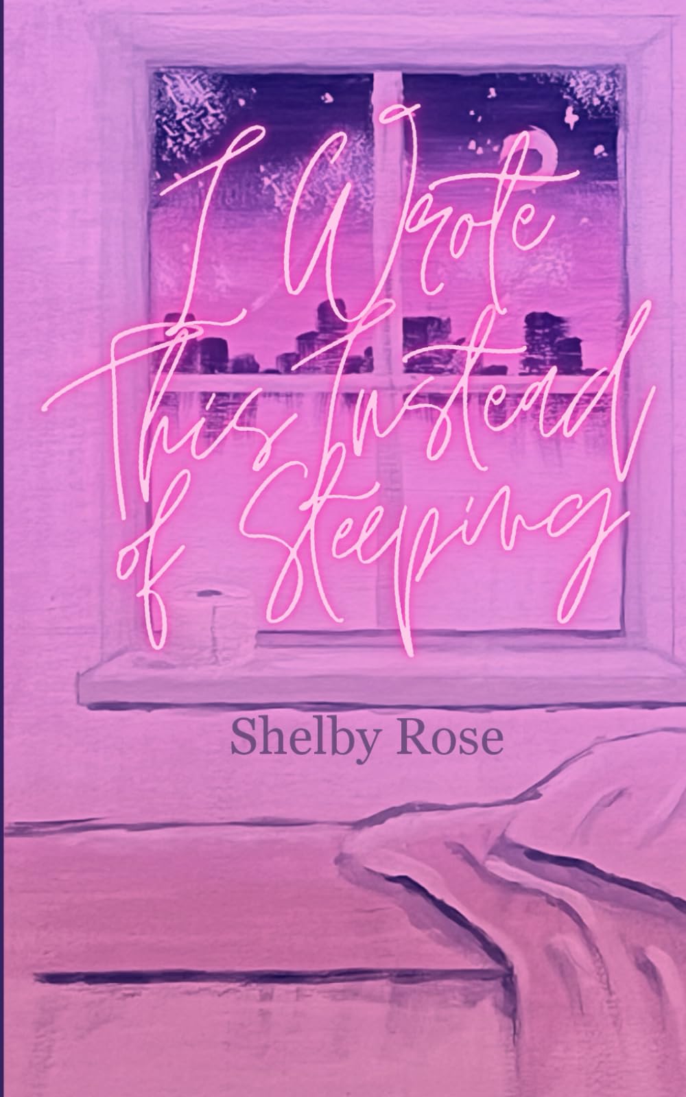 I Wrote This Instead of Sleeping