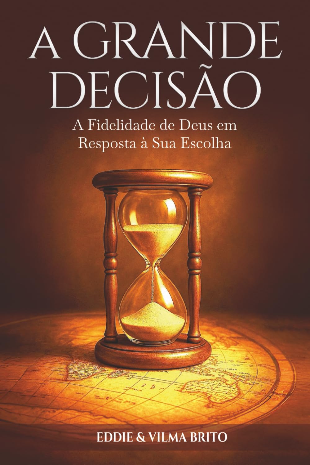 A GRANDE DECISÃO
