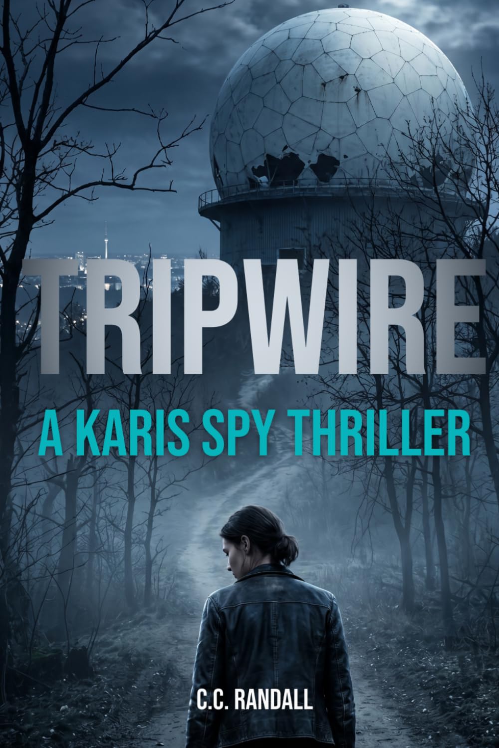 Tripwire: A Karis Spy Thriller: 3