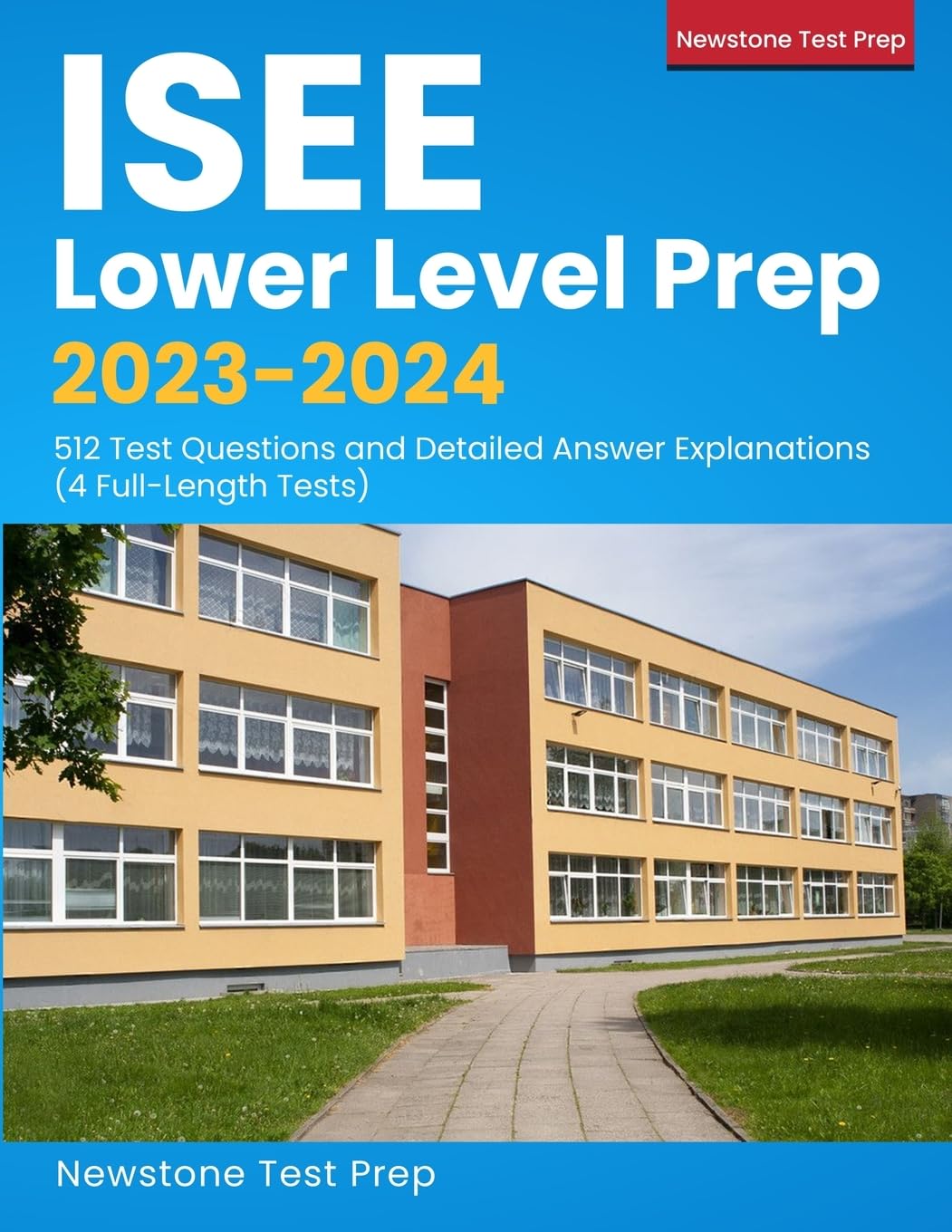 ISEE Lower Level Prep 2023-2024: 512 Test Questions and Detailed Answer ...