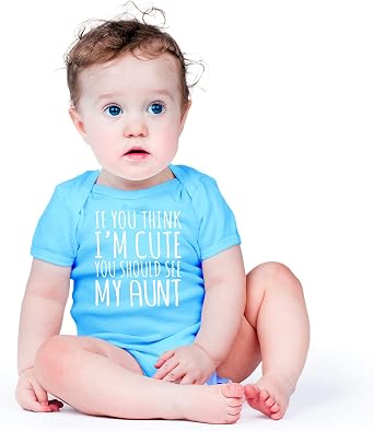 AW Fashions If You Think I'm Cute You Should See My Aunt Baby Bodysuit Funny Cute Newborn Romper Clothing (6 Months, Light Blue)