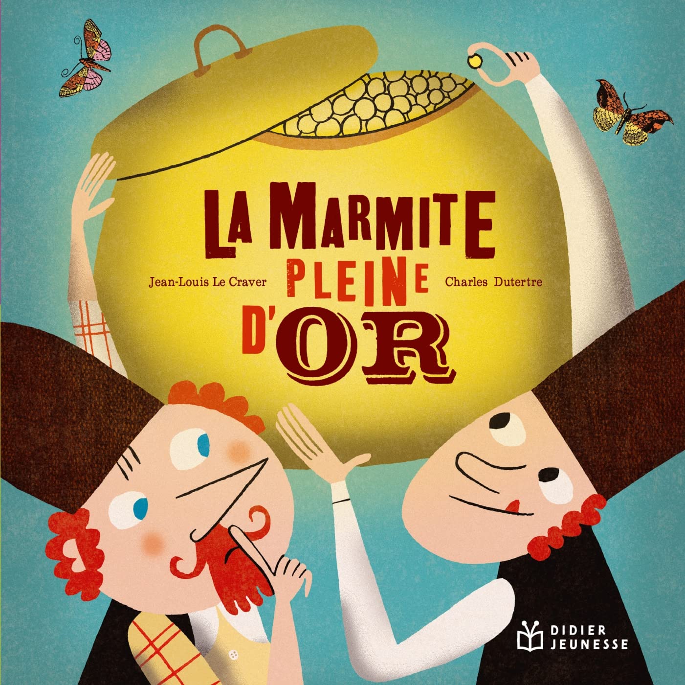 DIDIER JEUNESSE La marmite pleine d'or - poche