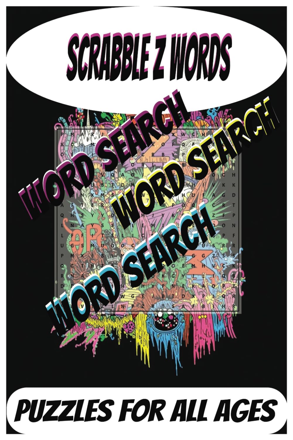 Scrabble Words with the Letter Z Word Search Puzzle Book: Word Searches with Easy to Read Print about Scrabble Words, Words with the Letter Z, Unique ... for Travel, Brain Exercise, and Relaxation