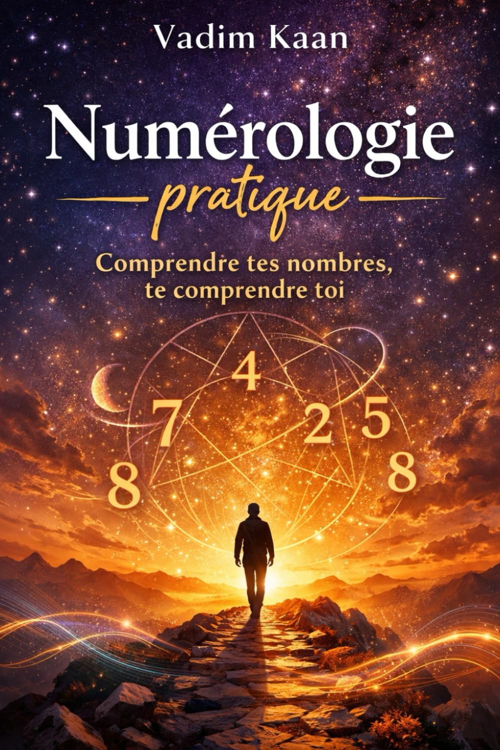 Numérologie pratique: Comprendre tes nombres, te comprendre toi