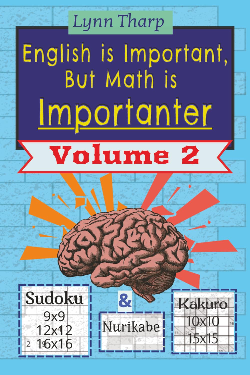 English Is Important, But Math Is Importanter: Volume 2