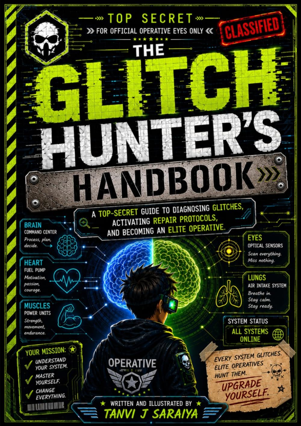 The Glitch Hunter's Handbook: A Top-Secret Guide to Diagnosing Glitches, Activating Repair Protocols, and Becoming an Elite Operative