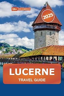 Lucerne Travel Guide 2025: Discover the Top Attractions, Hidden Gems, Lakes, Mountains, and Cultural Delights in Switzerland