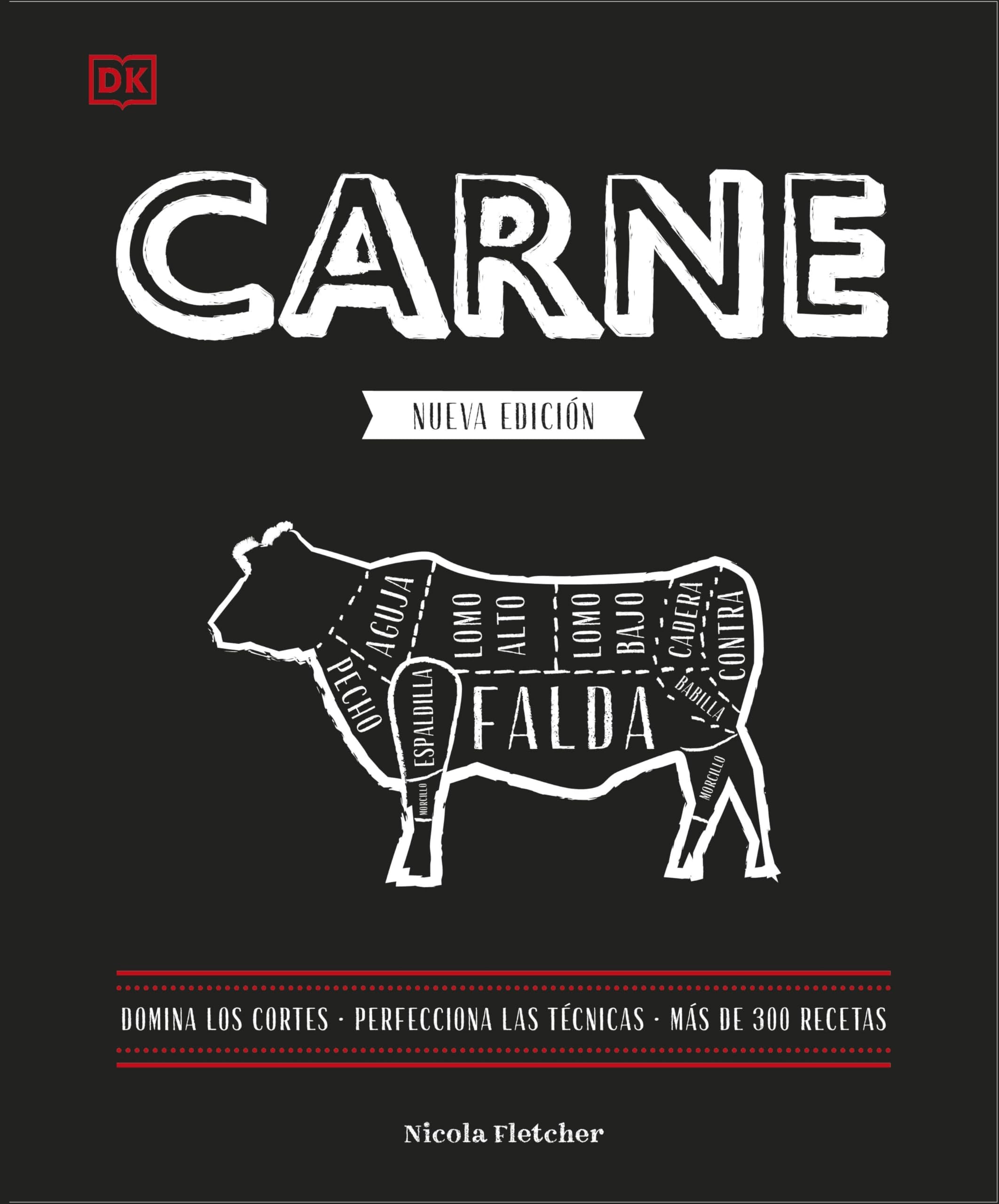 Carne (nueva edición): Domina los cortes. Perfecciona las técnicas. Más de 300 recetas. (Cocina)