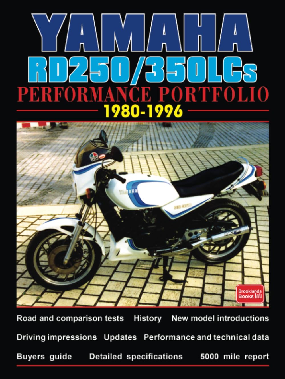 YAMAHA RD250/350LCs PERFORMANCE PORTFOLIO 1980-1996: Road Test Book      Paperback – January 1, 1999