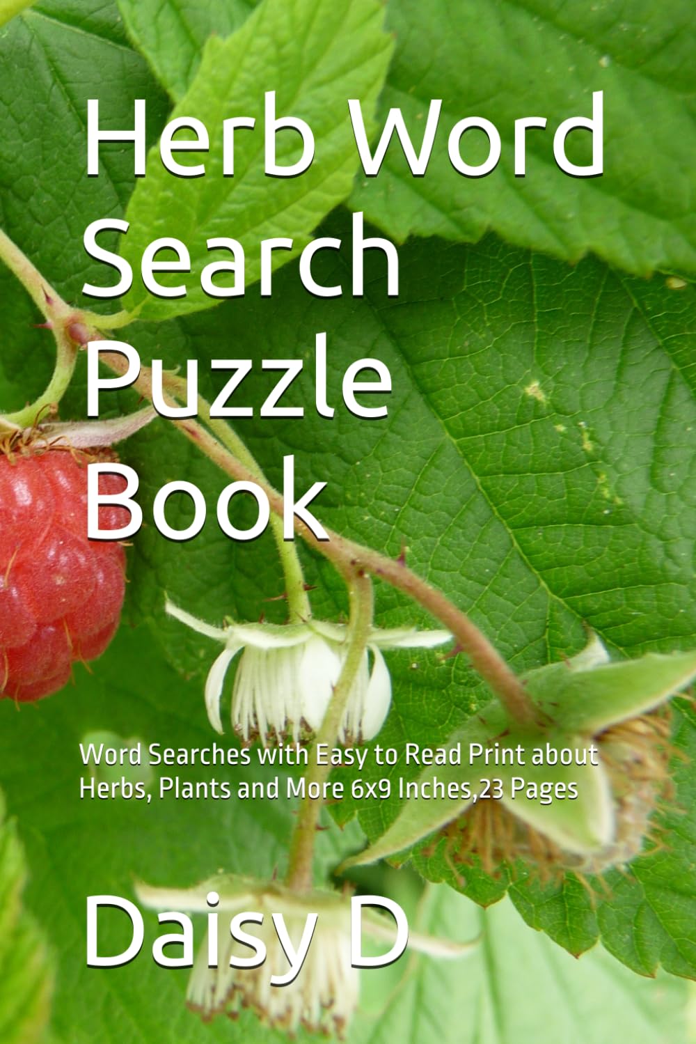 Herb Word Search Puzzle Book: Word Searches with Easy to Read Print about Herbs, Plants and More 6x9 Inches,31 Pages