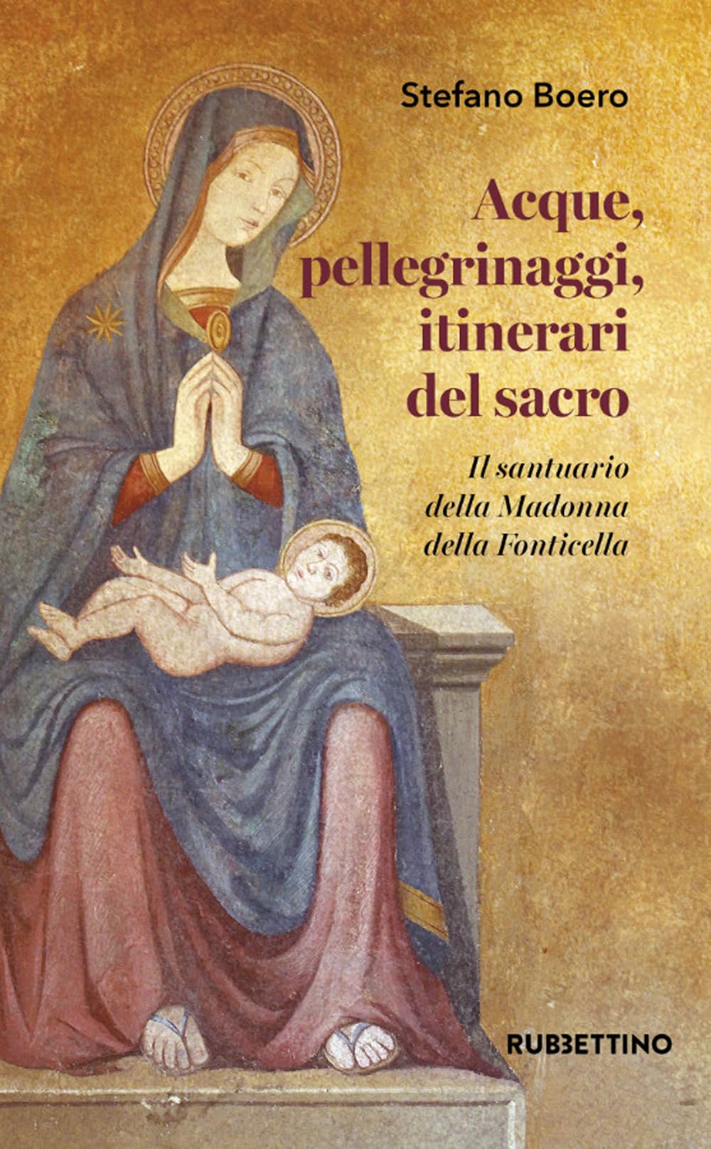 Acque, Pellegrinaggi, Itinerari Del Sacro. Il Santuario Della Madonna Della Fonticella - 4