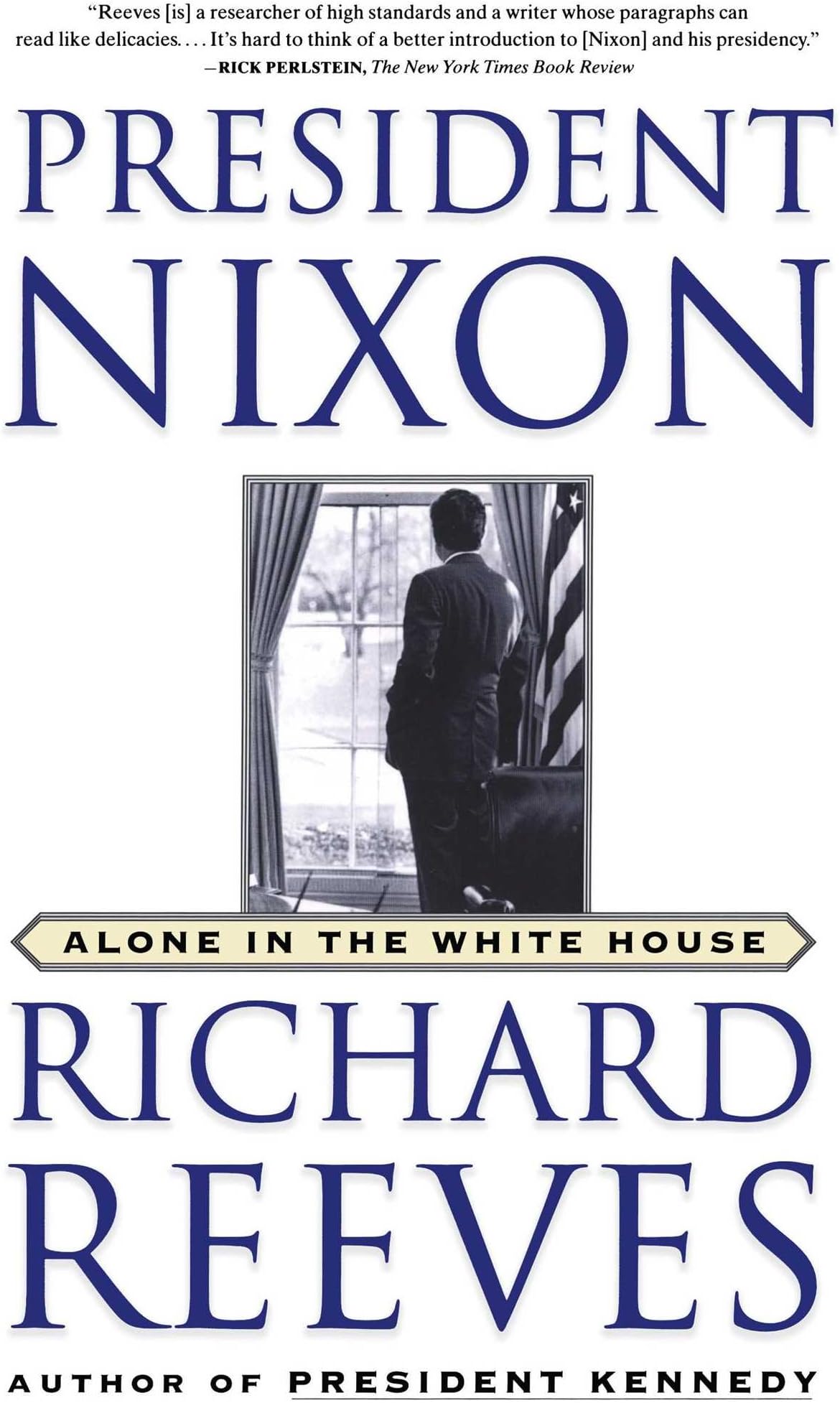 President Nixon: Alone in the White House