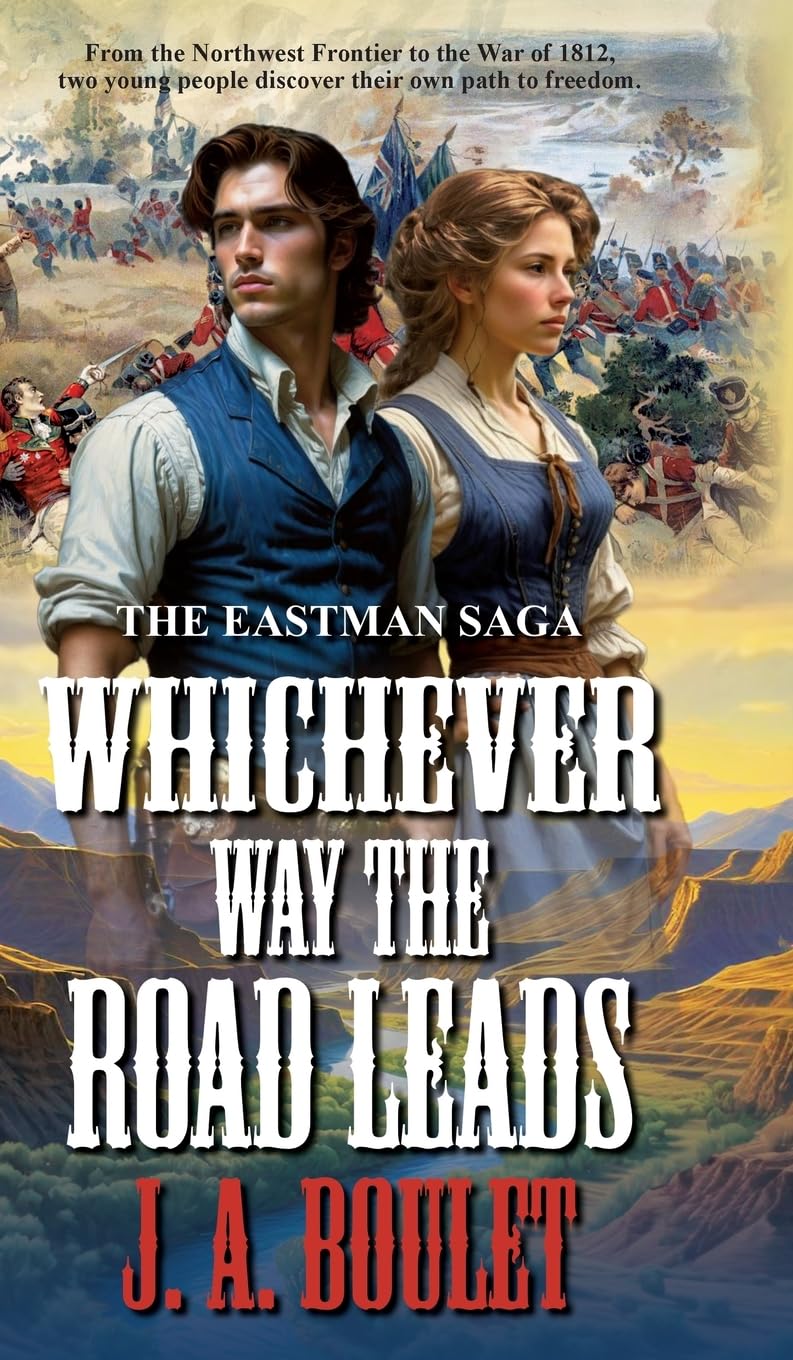 Whichever Way The Road Leads (1) (The Eastman Saga)