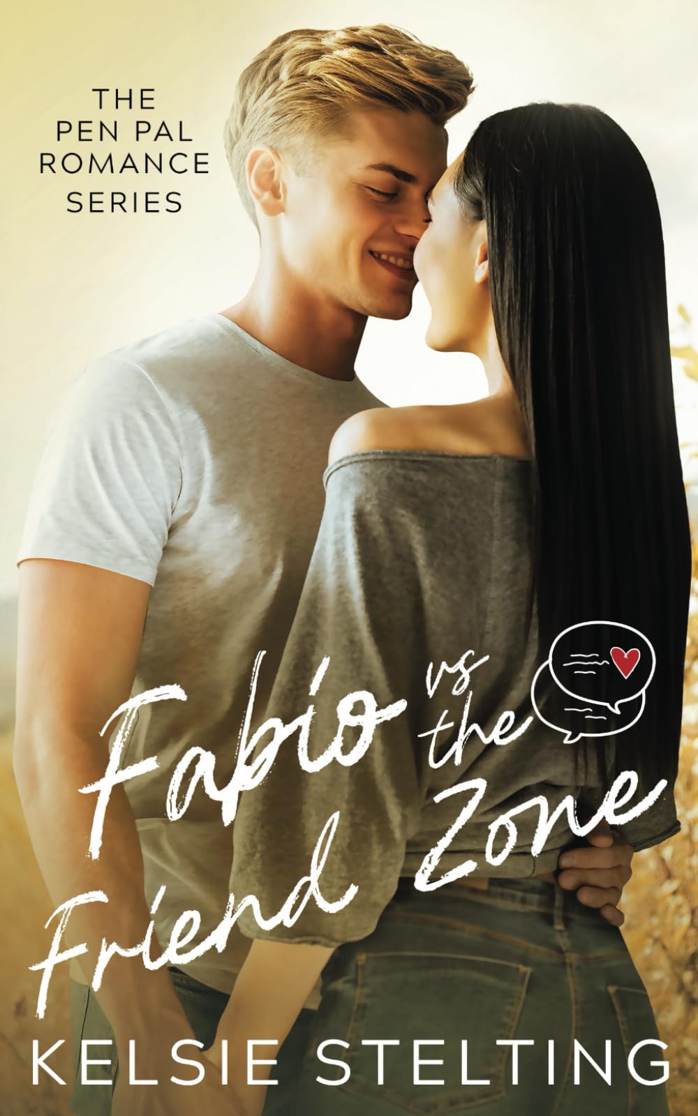 Fabio vs. the Friend Zone (The Pen Pal Romance Series)