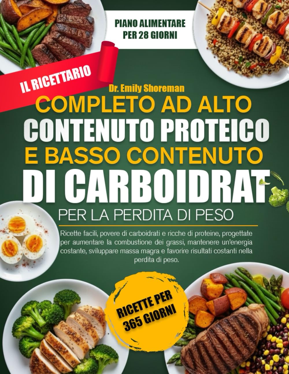 IL RICETTARIO COMPLETO AD ALTO CONTENUTO PROTEICO E BASSO CONTENUTO DI CARBOIDRATI PER LA PERDITA DI PESO